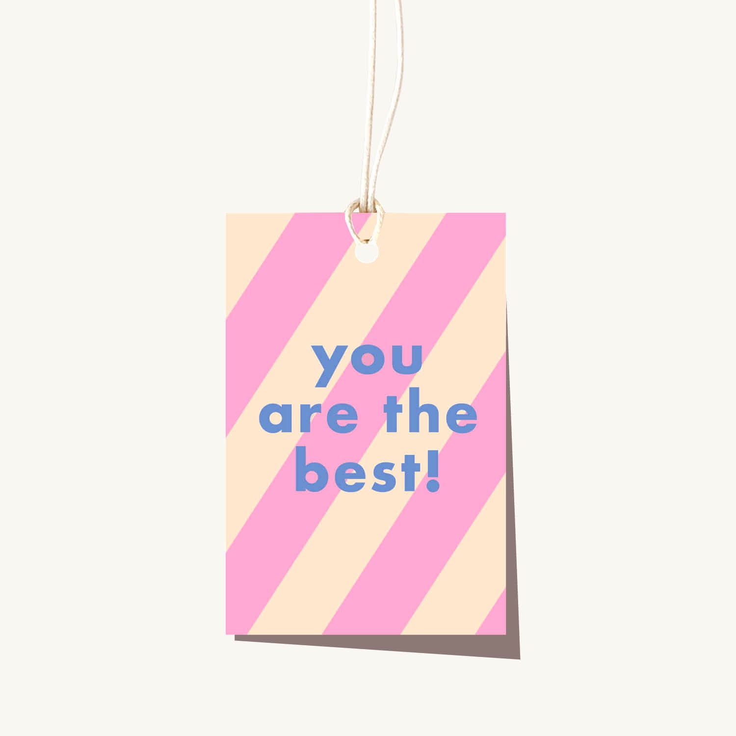 Stripe You're The Best Tag